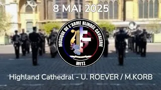 Miniature : Highland Cathedral - U.ROEVER / M.KORB - Joué par la Musique de l'Arme Blindée Cavalerie