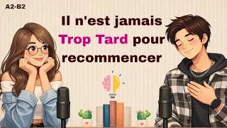 Miniature : Apprendre le français en écoutant | Il n'est jamais trop tard pour recommencer