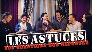 Miniature : LES ASTUCES #4 - VOS questions NOS réponses
