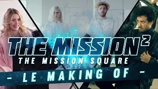Miniature : [MAKING OF] The Mission²