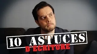 Miniature : LES ASTUCES #2 - 10 Astuces d'écriture