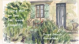 Miniature : Feel Good Frugality - What does it mean? Knowing Enough is Good Enough & still making Life Special!