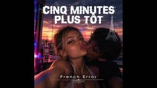 Miniature : French Error - Cinq minutes plus tôt