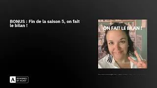 Miniature : BONUS : Fin de la saison 5, on fait le bilan !