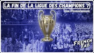 Miniature : SUPER LEAGUE : LA FIN DE LA LIGUE DES CHAMPIONS ?