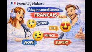 Miniature : Réagir en français - Frenchify Podcast ep 16