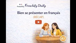 Miniature : Bien se présenter en français (RÉCAP A1) Frenchify Daily 21 - PDF
