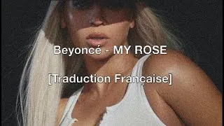 Miniature : Beyoncé - MY ROSE [Traduction Française]