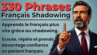 Miniature : Learn to Speak French Naturally in 30 Minutes | 330 Sentences French Shadowing Practice (A1-B2)
