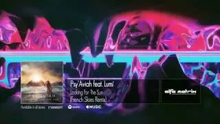 Miniature : Psy'Aviah feat. Lumí - Looking For The Sun (French Skies Remix)
