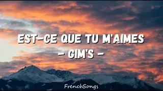 Miniature : Gim's - Est ce que tu m'aimes (paroles)
