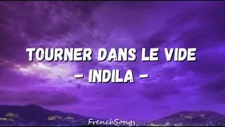 Miniature : Indila - Tourner dans le vide (paroles)