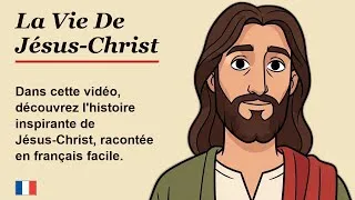 Miniature : La Vie De Jésus-Christ - Simple French Story