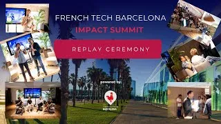 Miniature : 🎥 Replay de la Cérémonie et des Panels - French Tech Barcelona Impact Summit | 30.05.2024