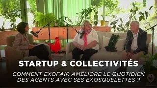Miniature : Startup & Collectivités : comment Exofair améliore le quotidien des agents avec ses exosquelettes ?