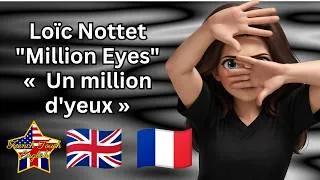 Miniature : 🎵👀 LOÏC NOTTET - MILLION EYES 🇬🇧 Paroles en anglais & traduction en français 🇫🇷