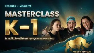 Miniature : MASTERCLASS K-1 : la molécule oubliée qui reprogramme ton cerveau