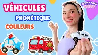 Miniature : Les Véhicules, Couleurs, Phonétique : Apprendre à Parler | French With Audy | Vidéo Pédagogique