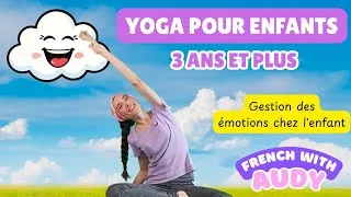 Miniature : Yoga Pour les 3 ans et plus | Yoga pour enfants | Calmer son enfant avec French With Audy