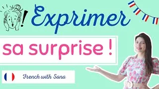 Miniature : French expressions  : Exprimer sa surprise
