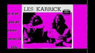 Miniature : LES KARRIK - Je n'ai pas de roses pour ta fête