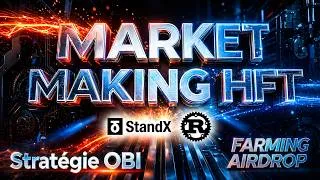 Miniature : Market Making Avancé (HFT) et Farming de l'Airdrop StandX