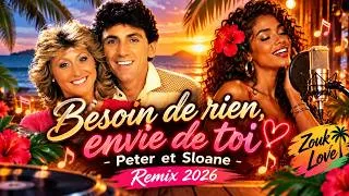 Miniature : Besoin de rien, envie de toi - Peter et Sloane - Remix 2026 - Zouk Love