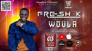 Miniature : FRESH-K 224 Woula (audio premier officiel)