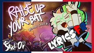 Miniature : RAISE UP YOUR BAT LYRICS FR (By @Studi01music )