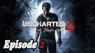 Miniature : UNCHARTED 4 - Episode 2 - Mon Espagnol est un peu rouillé :/