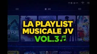 Miniature : LA PLAYLIST MUSICALE JV, VOL. 3 🎶