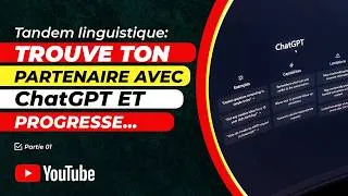 Miniature : Tandem linguistique: Trouve ton partenaire avec ChatGPT