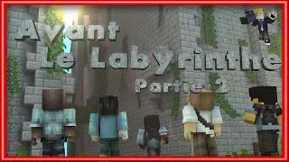 Miniature : [Court métrage] Avant le Labyrinthe 2 | Minecraft Fr/HD