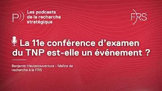 Miniature : La 11e conférence d’examen du TNP est-elle un événement ?