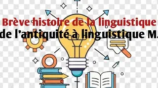 Miniature : BRÈVE HISTOIRE DE LA LINGUISTIQUE !