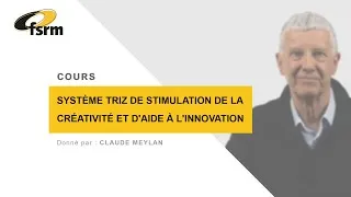 Miniature : Système TRIZ - Cours FSRM avec Claude Meylan