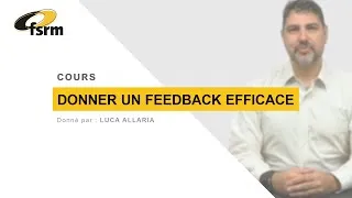 Miniature : Donner un feedback efficace - Cours FSRM avec Luca Allaria