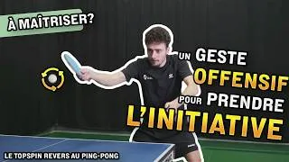 Miniature : Topspin revers au ping-pong | Un coup pour prendre l'initiative !