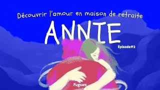 Miniature : ANNIE - Découvrir l'amour en maison de retraite