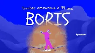 Miniature : Boris - Tomber amoureux à 94 ans