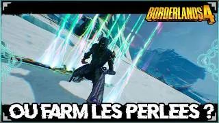 Miniature : BORDERLANDS 4 | OU FARM LES PERLEES WORLD-DROP ?