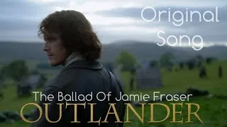Miniature : Outlander  Epic James Fraser Montage - The Ballad Of Jamie Fraser  - Fan Original Soundtrack