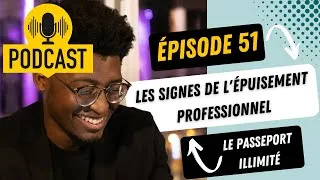 Miniature : Ep. 51 : les signes de l'épuisement professionnel et comment s'en prévenir
