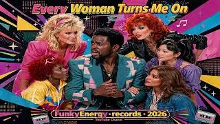 Miniature : Every Woman Turns Me On 🔥 | 80s Funk 1984–1986 | funk 2026 (FunkyEnergy )