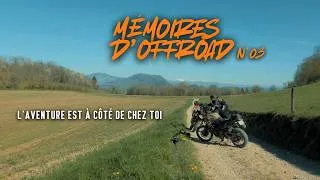 Miniature : MÉMOIRES D'OFFROAD III - L'AVENTURE EST À CÔTÉ DE CHEZ TOI
