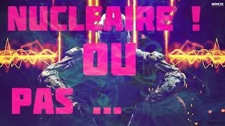 Miniature : BLACK OPS 3 - NUCLEAIRE...OU PAS...