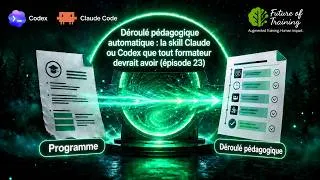 Miniature : Déroulé pédagogique automatique : la skill Claude ou Codex que tout formateur devrait avoir (ep 23)