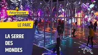 Miniature : La Serre des Mondes  | Les attractions et spectacles