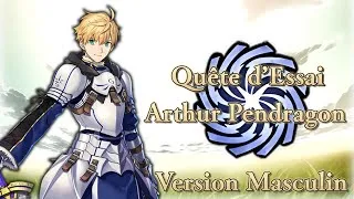 Miniature : Fate/Grand Order FR || Quête d'Essai d'Arthur Pendragon || Version Masculin