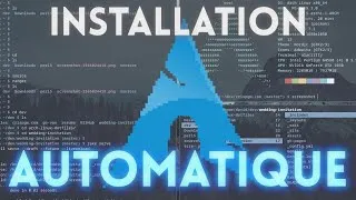Miniature : COMMENT INSTALLER ARCH LINUX FACILEMENT: installation AUTOMATIQUE!